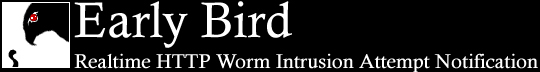 Early Bird: Realtime HTTP Worm Intrusion Attempt Notification